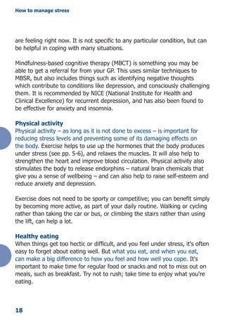 18
How to manage stress
are feeling right now. It is not specific to any particular condition, but can
be helpful in copin...