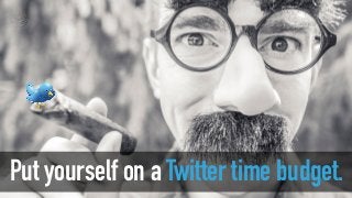 How to Manage Twitter: 7 Experts Reveal Their Daily Twitter Routine Slide 14