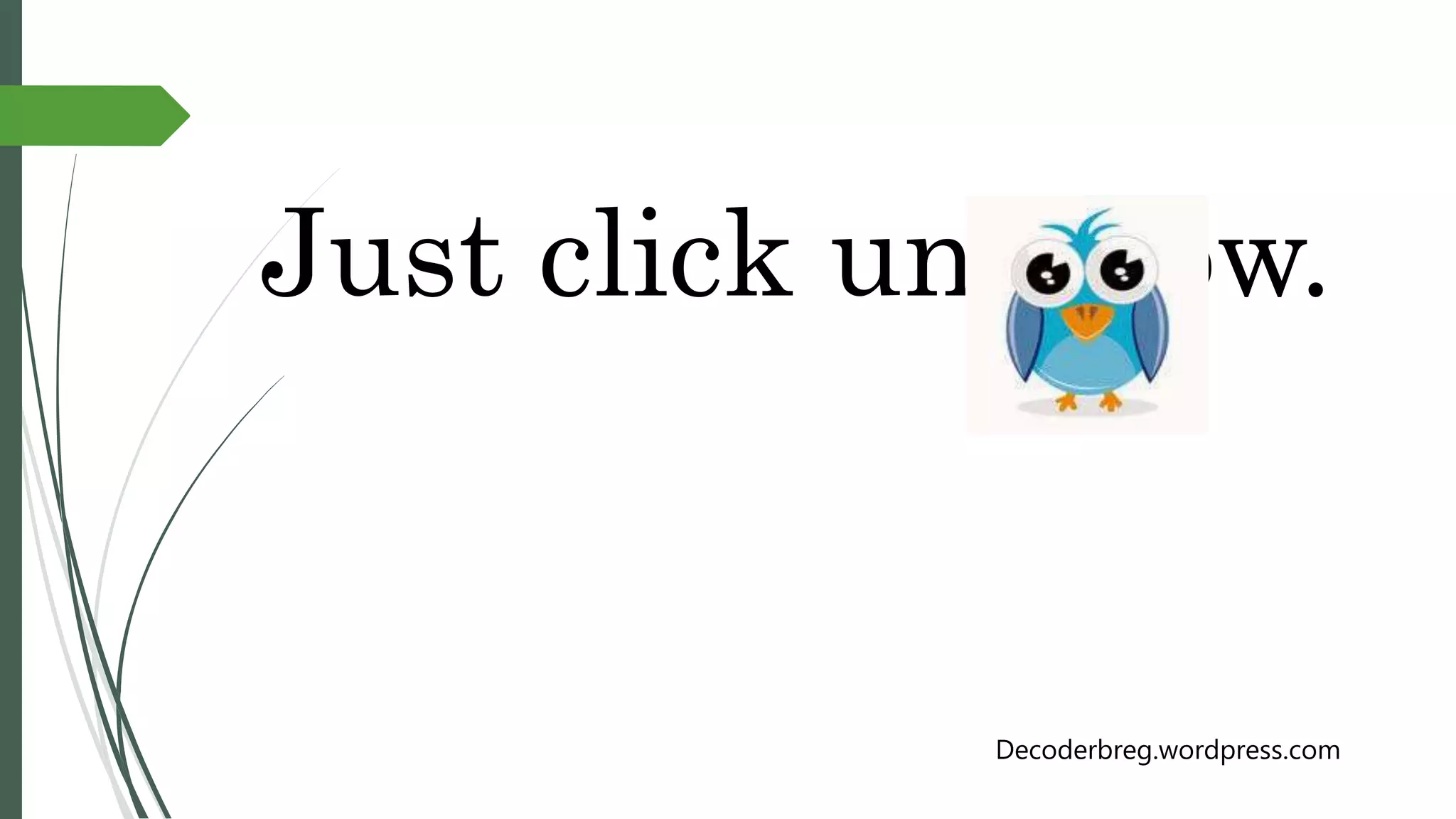 Just click unfollow.
Decoderbreg.wordpress.com
 
