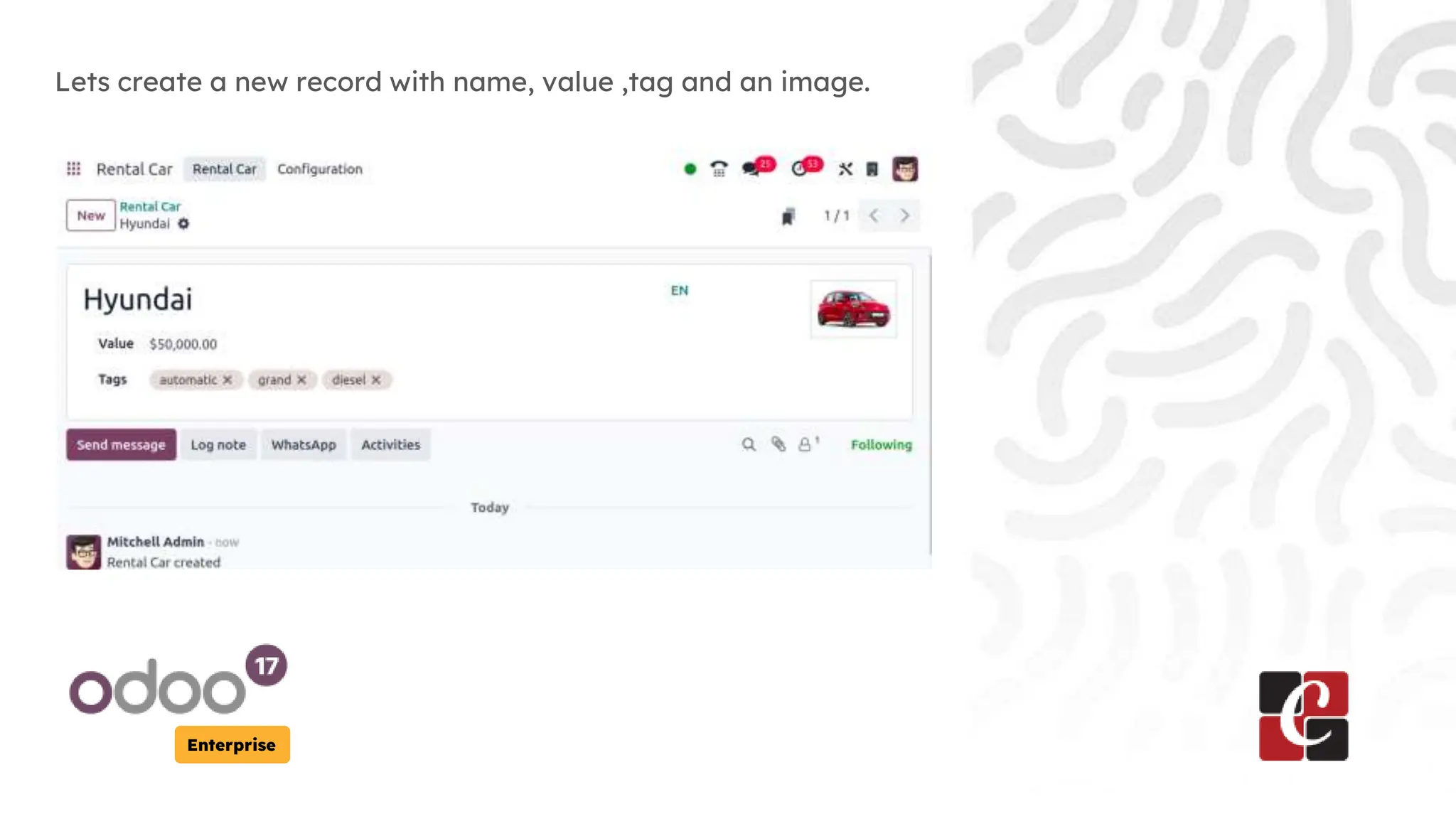 Enterprise
Lets create a new record with name, value ,tag and an image.
 