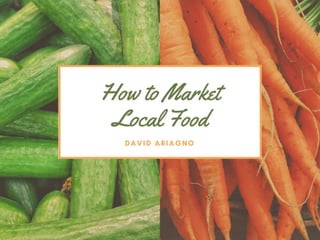 How to Market Local Foods
