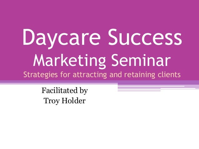 how to market your daycare and preschool how to market a daycare