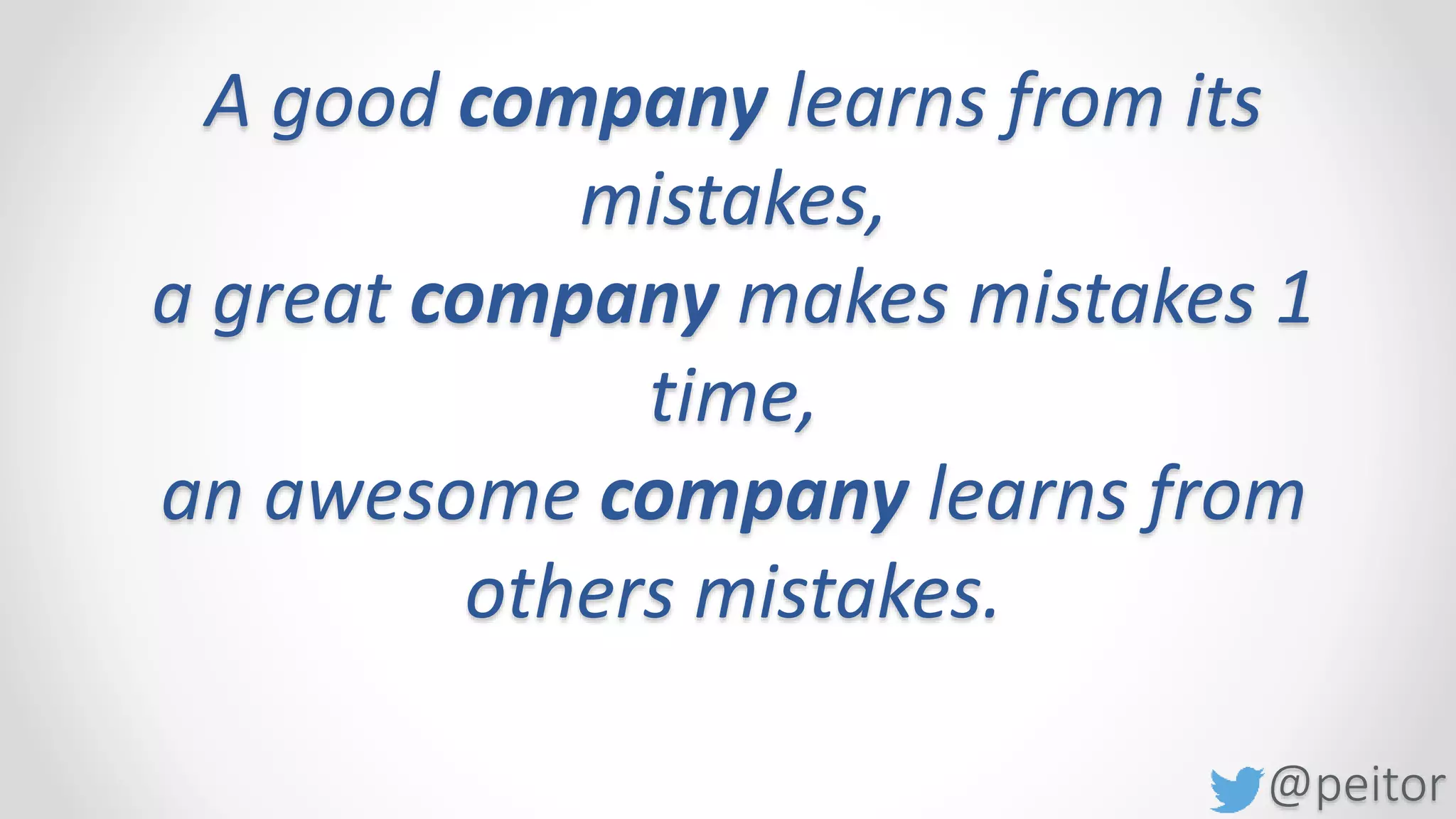 @peitor
How can we share
mistakes faster?
 