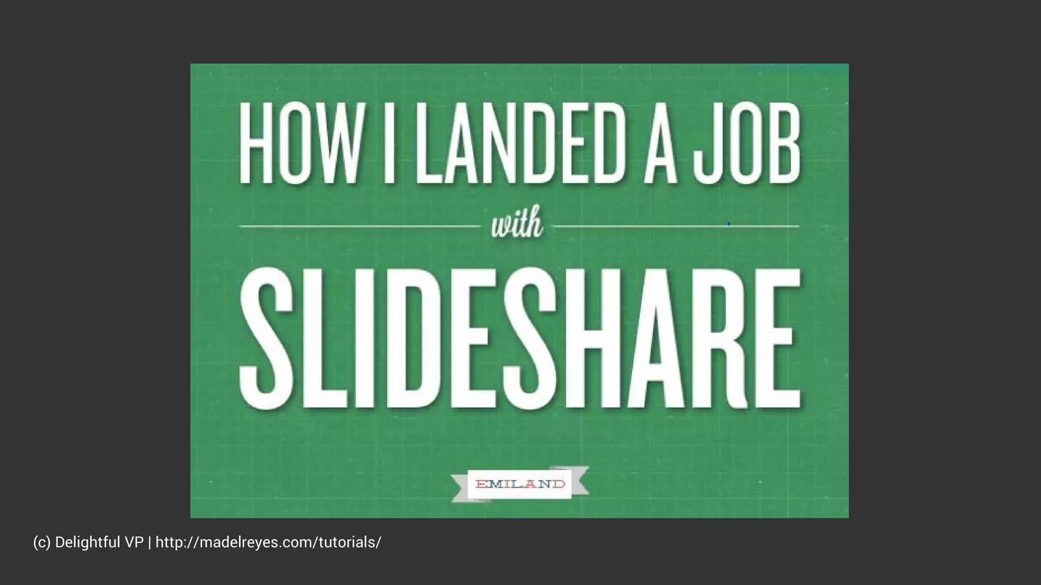 (c) Delightful VP | http://madelreyes.com/tutorials/
 