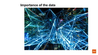 Importance of the data
 