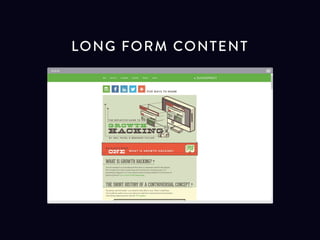 Long form content
 