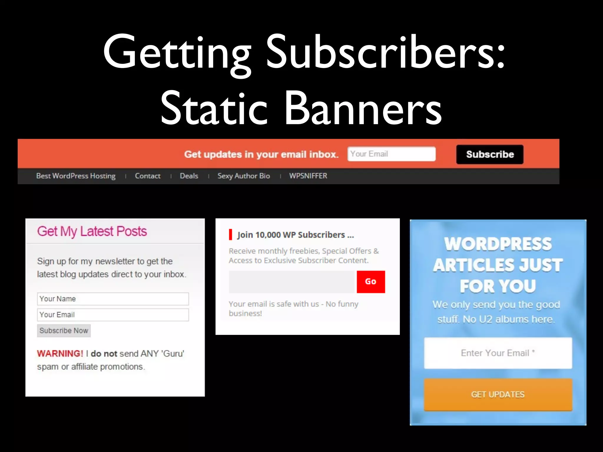 Getting Subscribers: 
Static Banners 
 