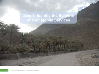 Step 1: Identify the benefits of your mobile serviceStep 1: Identify the Benefits of Your Mobile Services