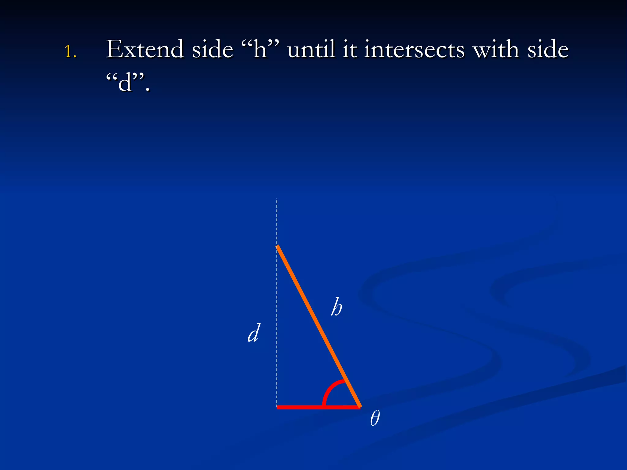 4. Draw the base and the angle on a piece of graph paper using a 10:1 reduction in scale (1 decimeter will be reduced to 1 centimeter.  Do not reduce the angle). θ 