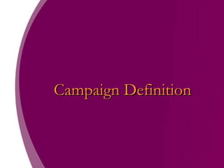 Campaign Definition 