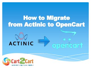 How to Migrate from Actinic to OpenCart  