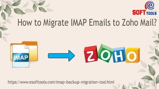 How to Migrate IMAP Emails to Zoho Mail?
https://www.esofttools.com/imap-backup-migration-tool.html
 