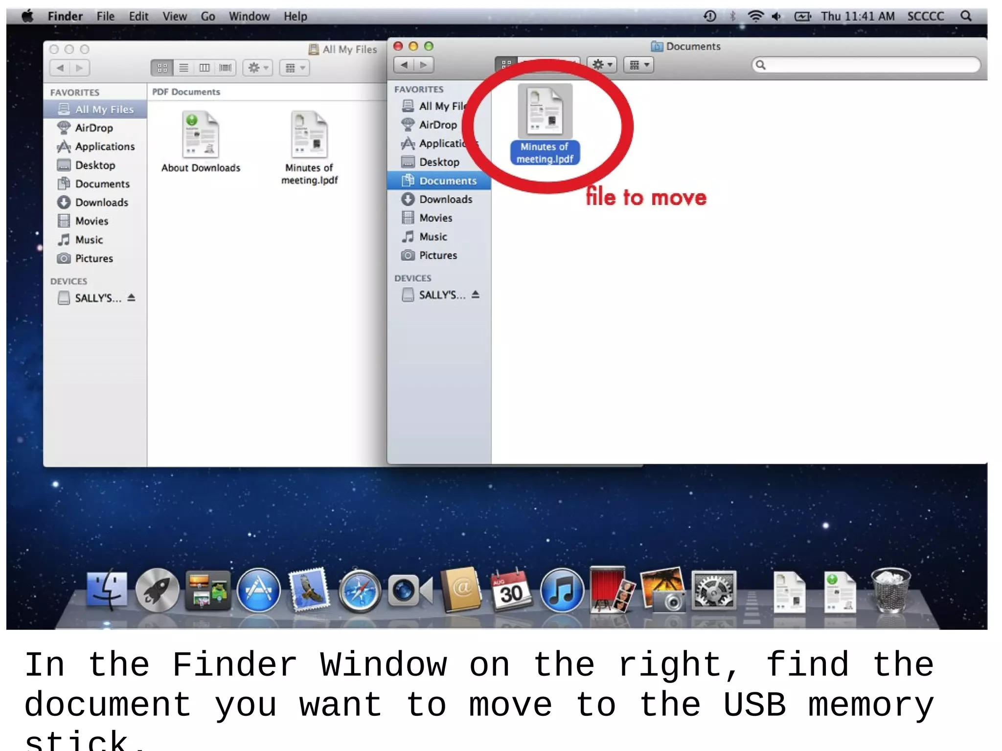 In the Finder Window on the right, find the
document you want to move to the USB memory