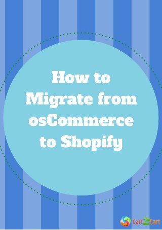 How to Migrate from osCommerce to Shopify