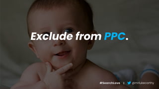 SearchLove London 2018 - Luke Carthy - How to nail SEO for discontinued products