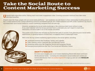 2 SURVIVAL GUIDE: How to Navigate the Wilds of Social Media for Content Marketing
Take the Social Route to
Content Marketi...