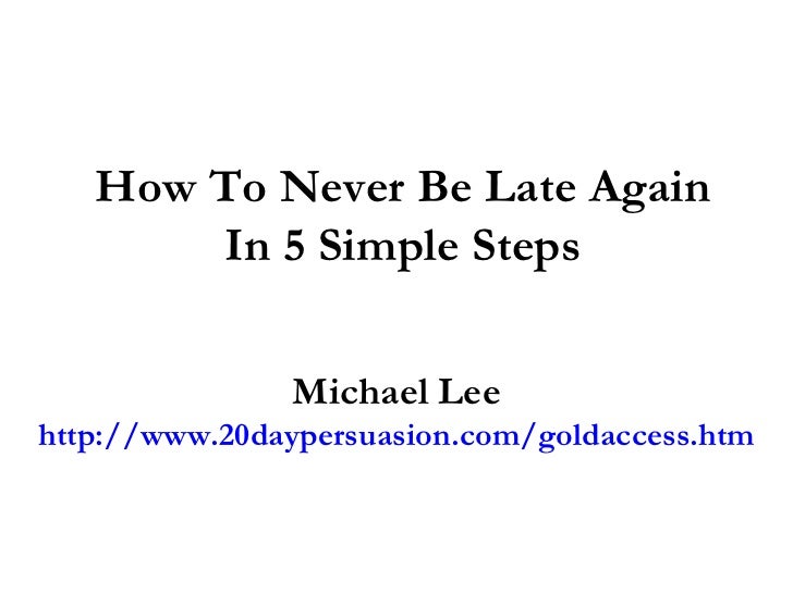 How To Never Be Late Again In 5 Simple Steps