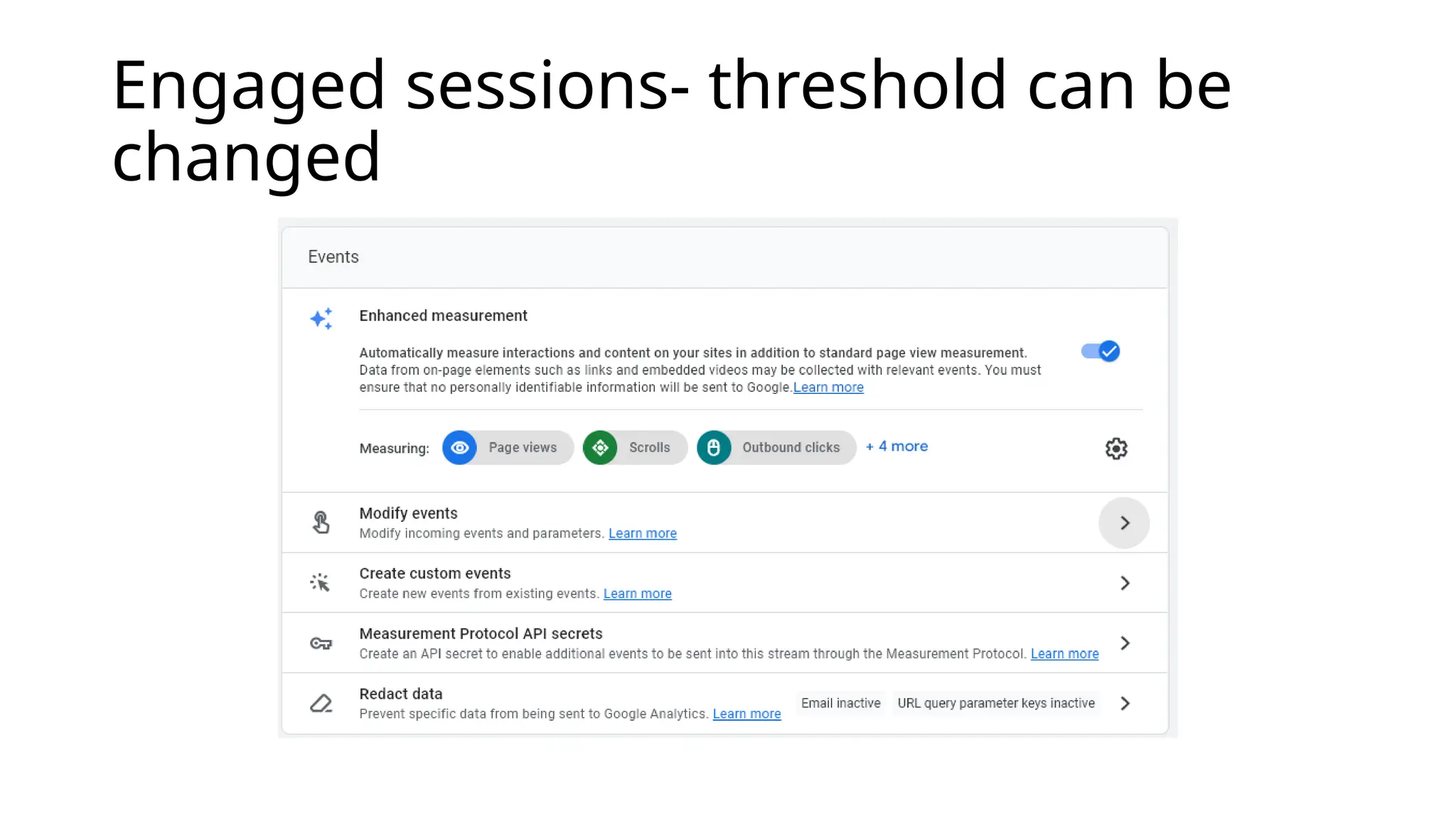 Engaged sessions- threshold can be
changed
 