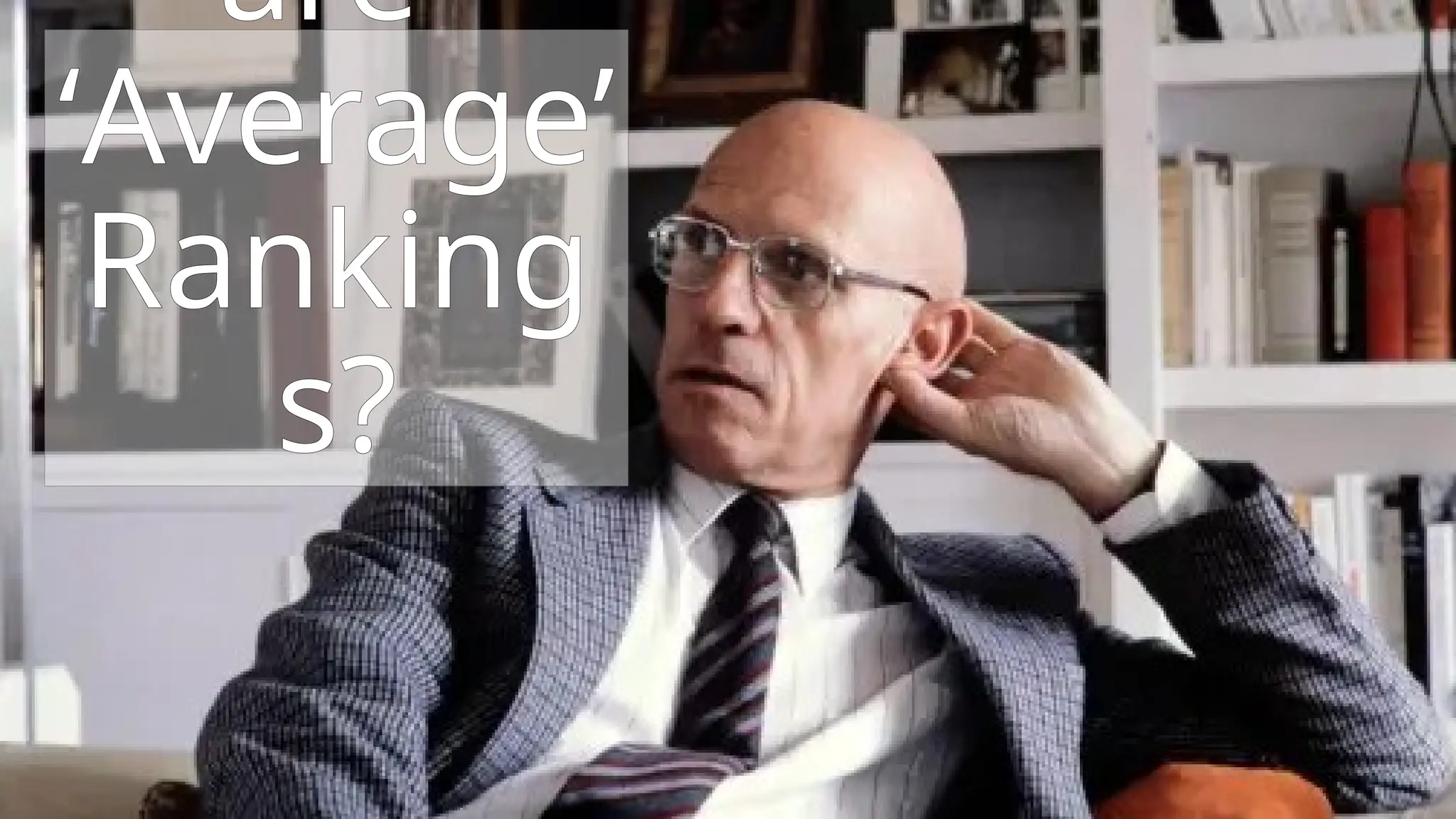 are
‘Average’
Ranking
s?
 