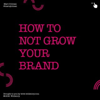 How To Not Grow Your Brand Pink