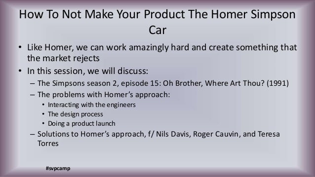 How To Not Make Your Product The Homer Simpson Car