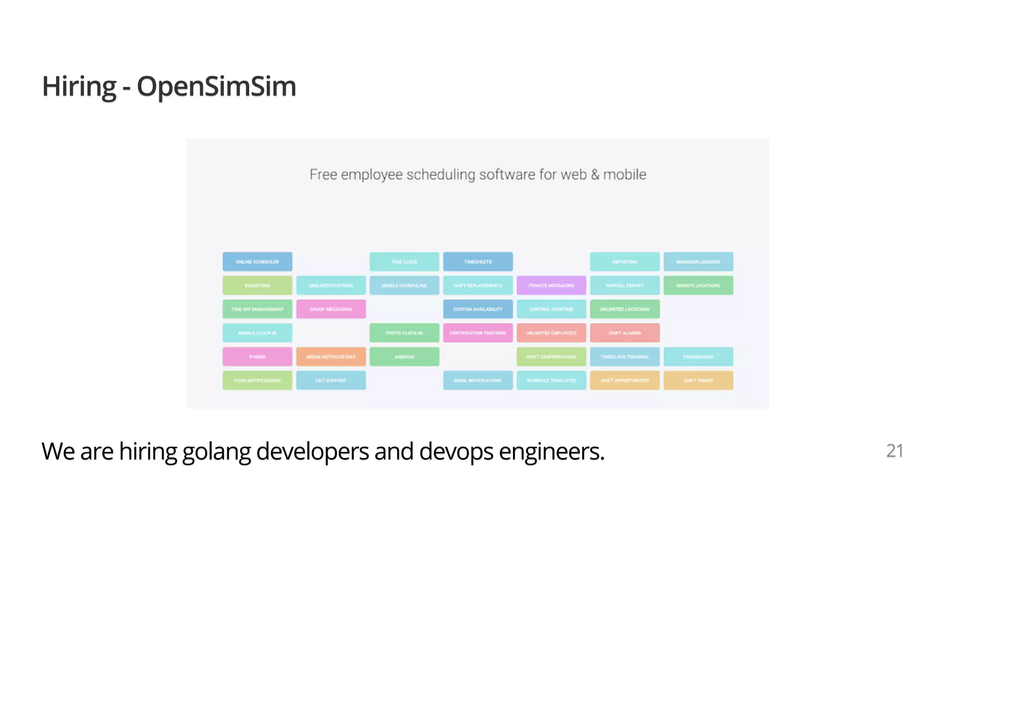Hiring - OpenSimSimHiring - OpenSimSimHiring - OpenSimSim We are hiring golang developers and devops engineers.We are hiring golang developers and devops engineers.We are hiring golang developers and devops engineers. 212121 