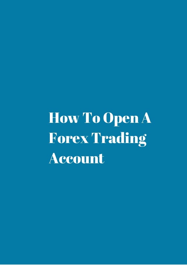 How to open forex trading account