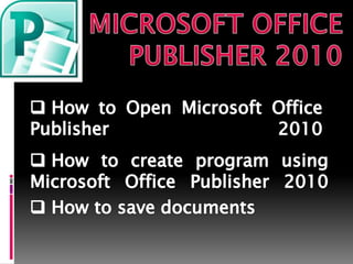 How to open microsoft office publisher 2010
