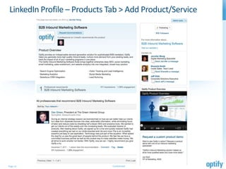 LinkedIn Profile – Products Tab > Add Product/Service




Page 12                      Confidential
 