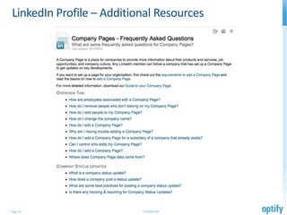 LinkedIn Profile – Additional Resources




Page 19                   Confidential
 