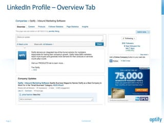 LinkedIn Profile – Overview Tab




Page 2                    Confidential
 
