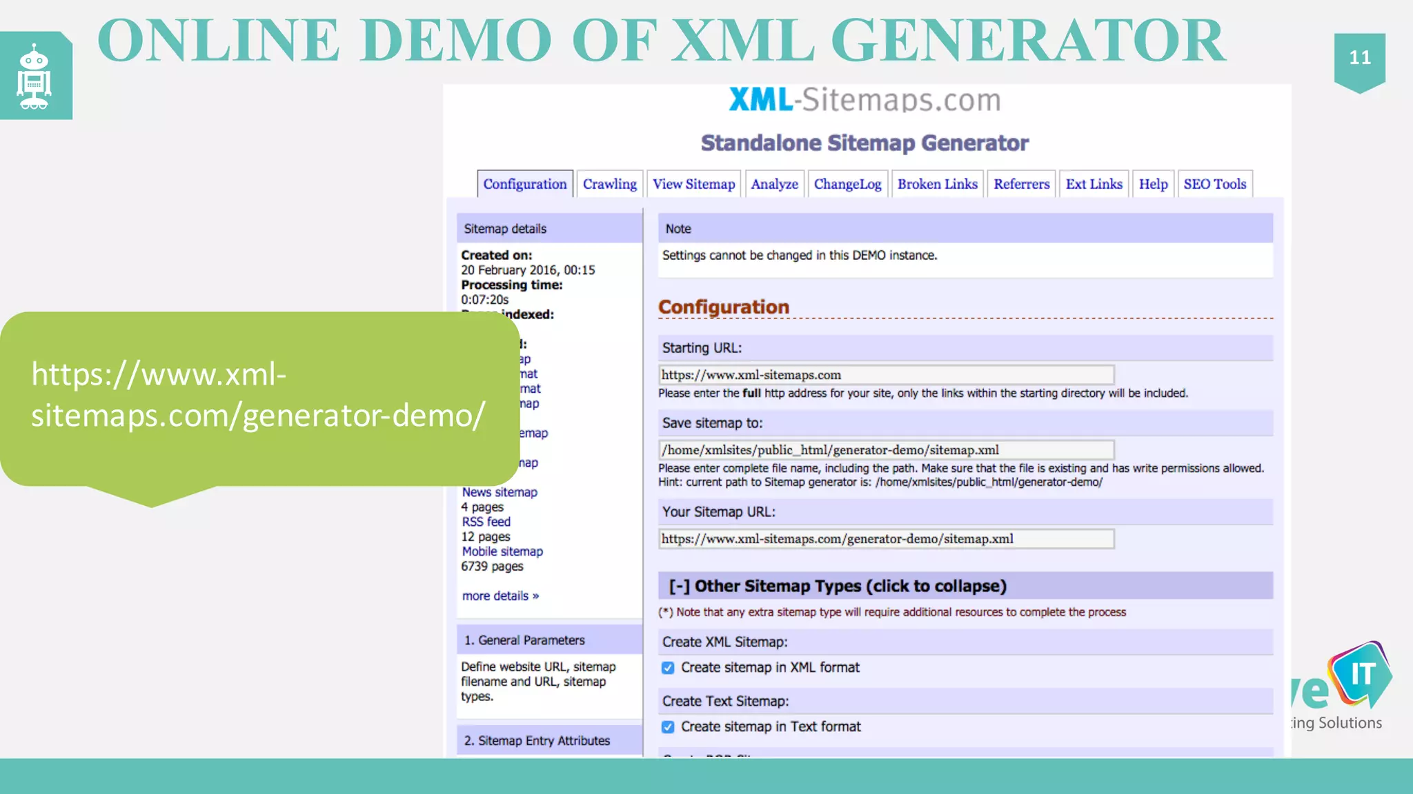ONLINE DEMO OF XML GENERATOR 11
https://www.xml-­‐
sitemaps.com/gen
erator-­‐demo/
https://www.xml-­‐
sitemaps.com/generator-­‐demo/
 