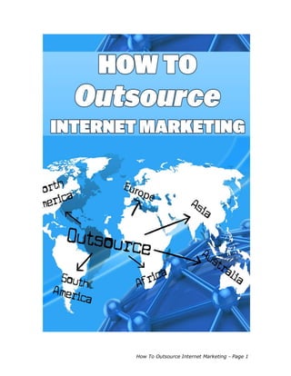 How To Outsource Internet Marketing - Page 1
 