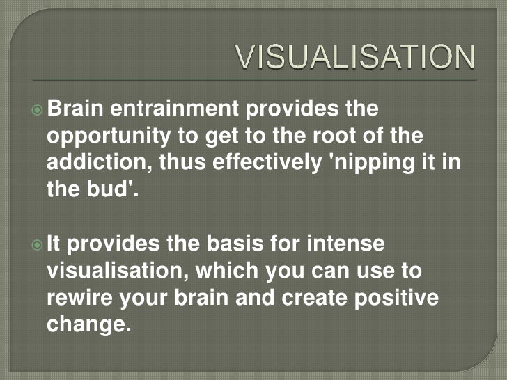 How to overcome addictions with brain entrainment technology