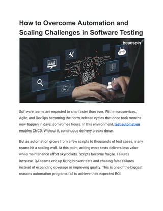 How to Overcome Automation and Scaling Challenges in Software Testing | PDF