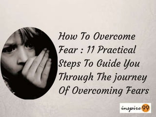 How to overcome fear