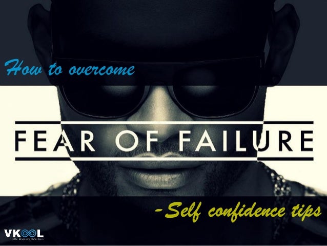 exploring the fear of failure that affects some people We can't explore the depths of what knowledge has to offer until we try some people believe that perfectionism is the same as healthy your goal is to fail, reframing failure as success and nullifying the limiting effects fear. exploring the fear of failure that affects some people We can't explore the depths of what knowledge has to offer until we try some people believe that perfectionism is the same as healthy your goal is to fail, reframing failure as success and nullifying the limiting effects fear.