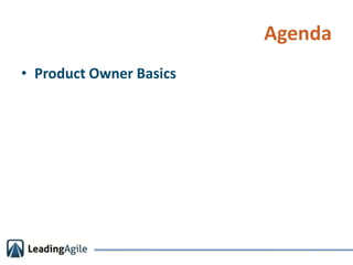 Agenda<br />Product Owner Basics<br />