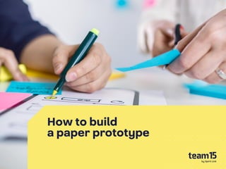 © 2019 SPIRIT LINK GmbH. All rights reserved // 1
How to build
a paper prototype
 
