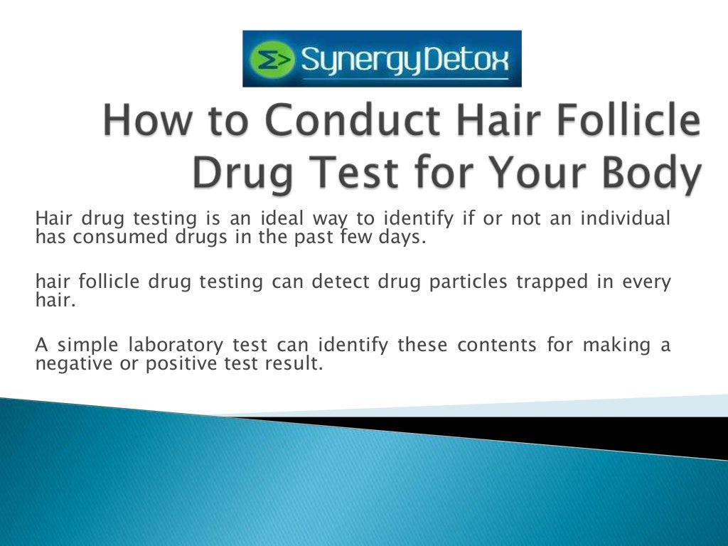 How to pass a hair follicle drug test