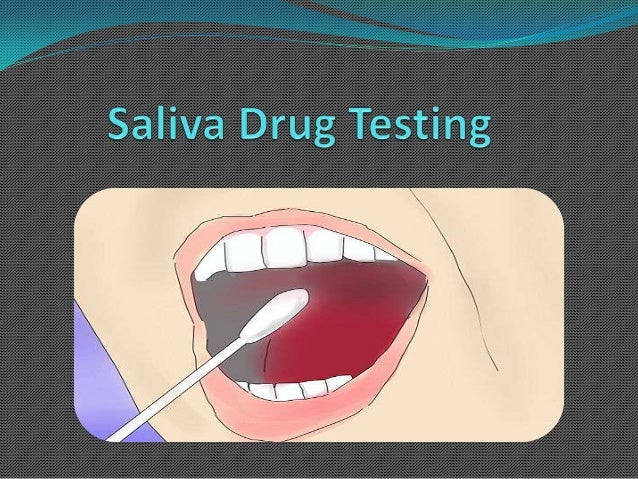 oral test slideshare drug saliva to pass How test? a oral test slideshare drug saliva to pass How test? a
