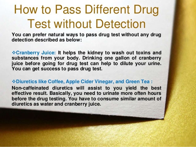 How To Pass Different Drug Test Without Detection