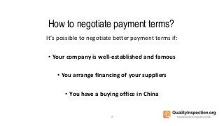 How to negotiate payment terms?
It’s possible to negotiate better payment terms if:
• Your company is well-established and...