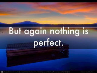 Photo by Philerooski - Creative Commons Attribution-NonCommercial-ShareAlike License https://www.flickr.com/photos/37341680@N04 Created with Haiku Deck
 