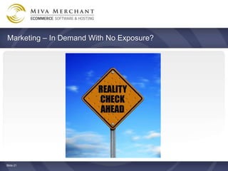 Marketing C In Demand With No Exposure?




ݺߣ 21
 