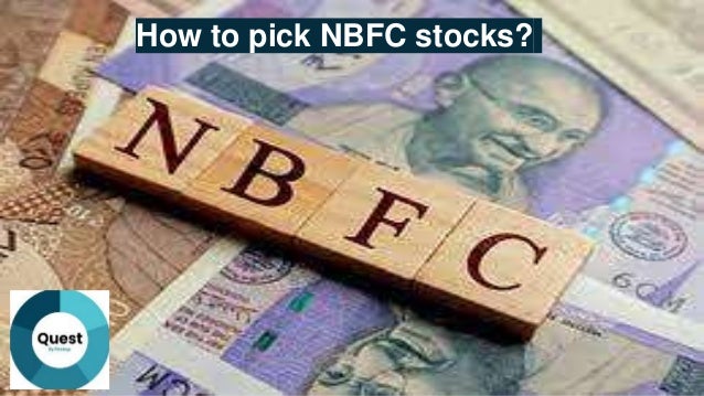 How to pick NBFC stocks?
 
