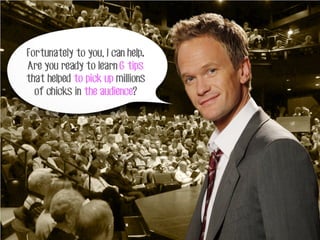 How to pick up your audience