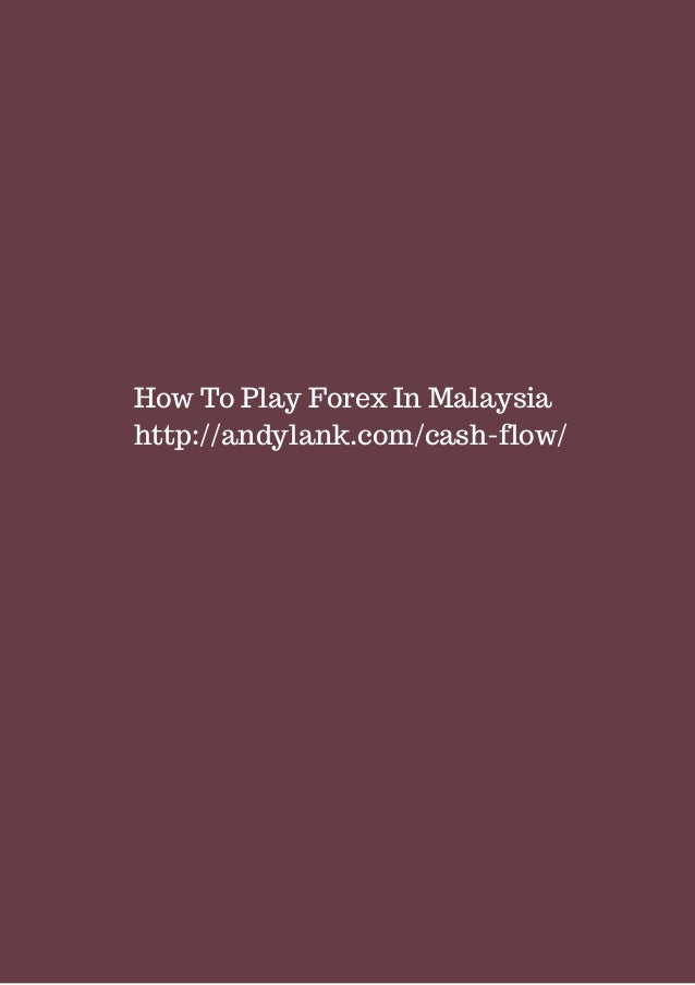 How to play forex in malaysia