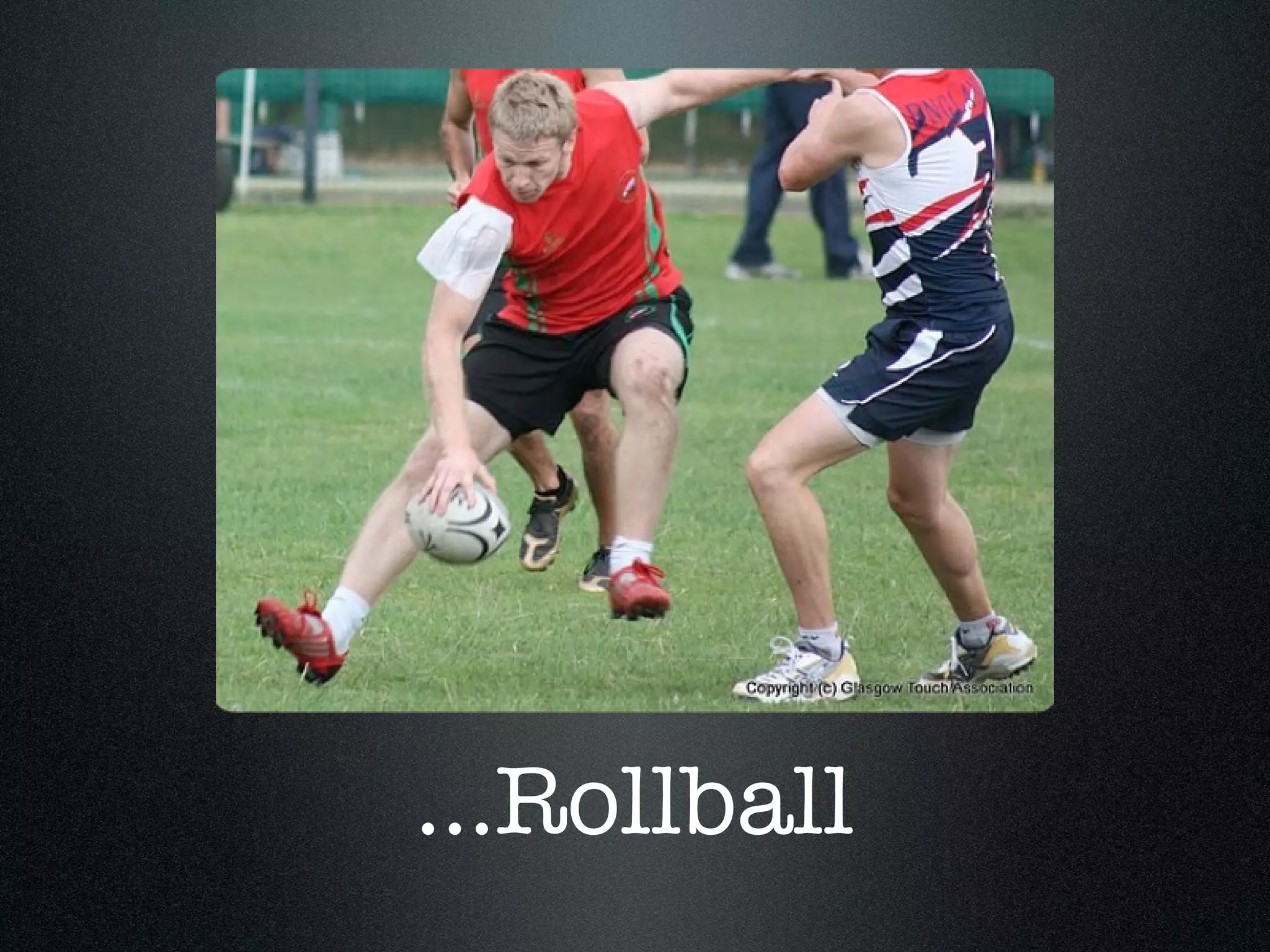 ...Rollball 