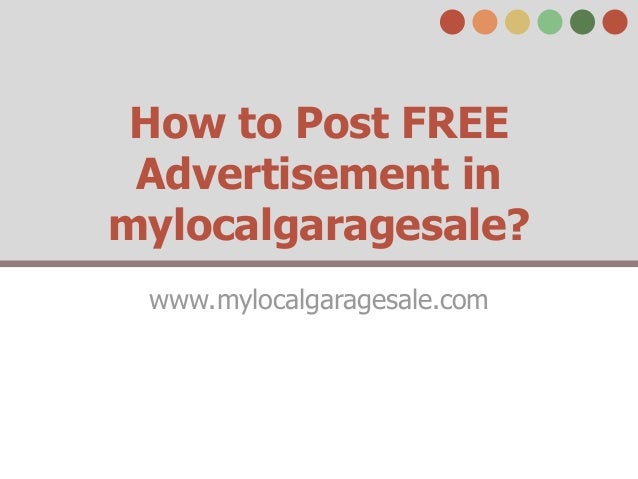 How to post FREE advertisement in mylocalgaragesale?